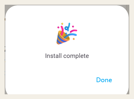 Install complete, then Done